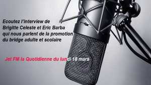 Brigitte Celeste et Eric Barba sur la promotion du bridge - La quotidienne du 18 mars JeT FM